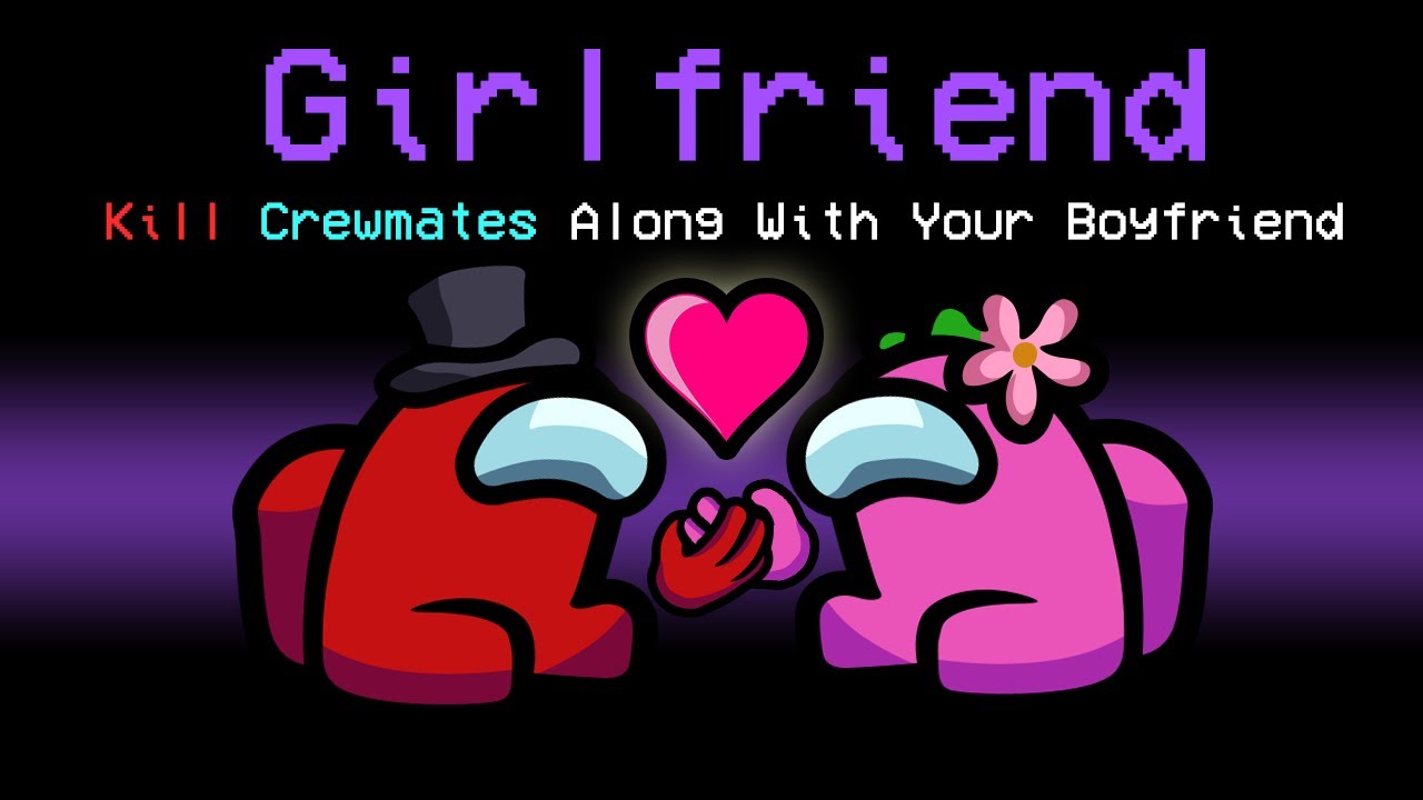NEW Among Us GIRLFRIEND ROLE?! (Love Mod)