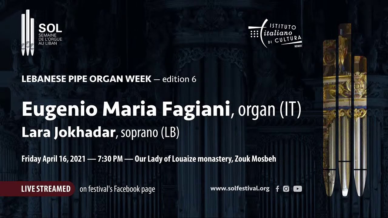 Bach, Puccini, Mascagni and others: Eugenio Fagiani organ Lara Jokhadar soprano  SOL Festival 2021