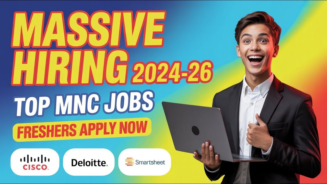 Cisco, Deloitte, Smartsheet Hiring 2024-26 Batches | Freshers Jobs India | Off Campus Drive