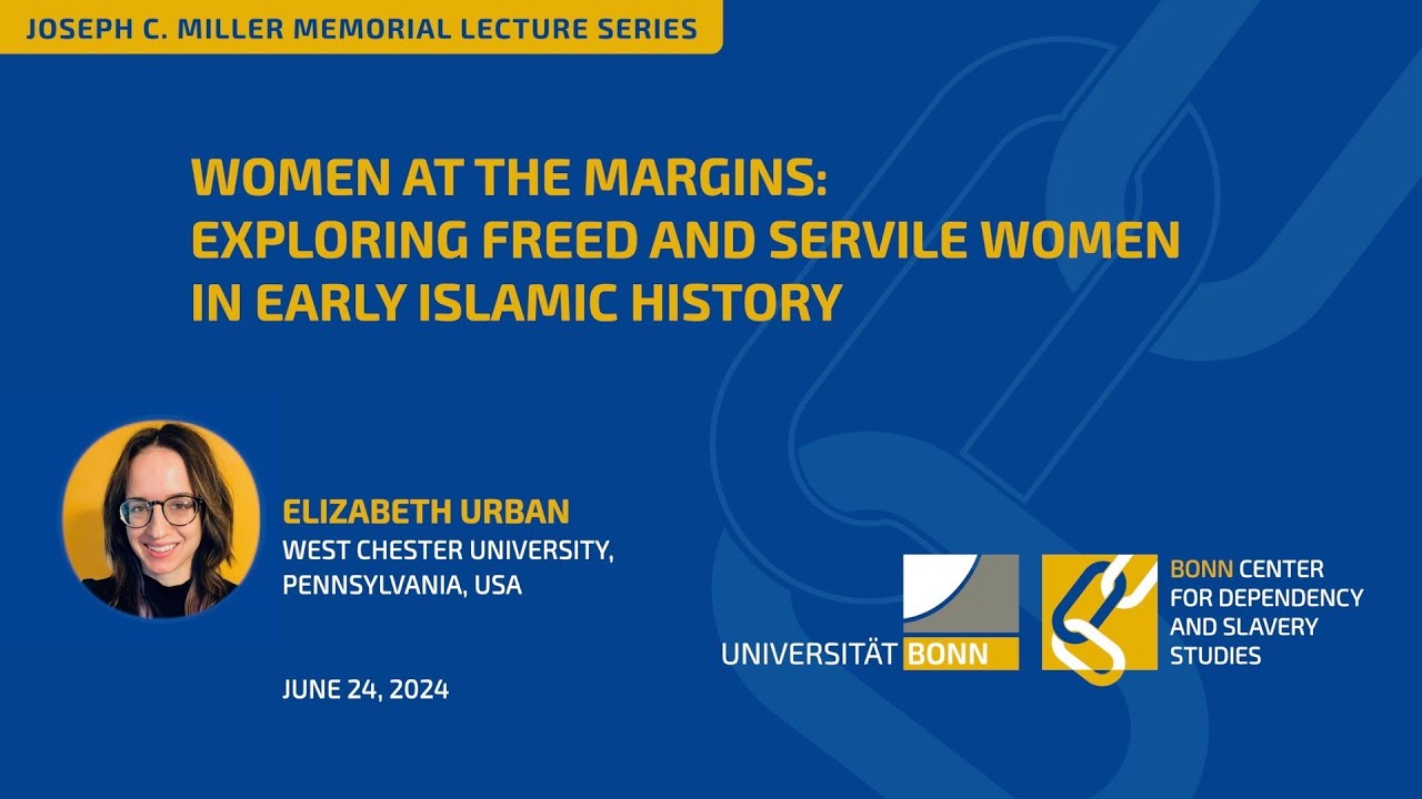 Women at the Margins: Exploring Freed and Servile Women in Early Islamic History