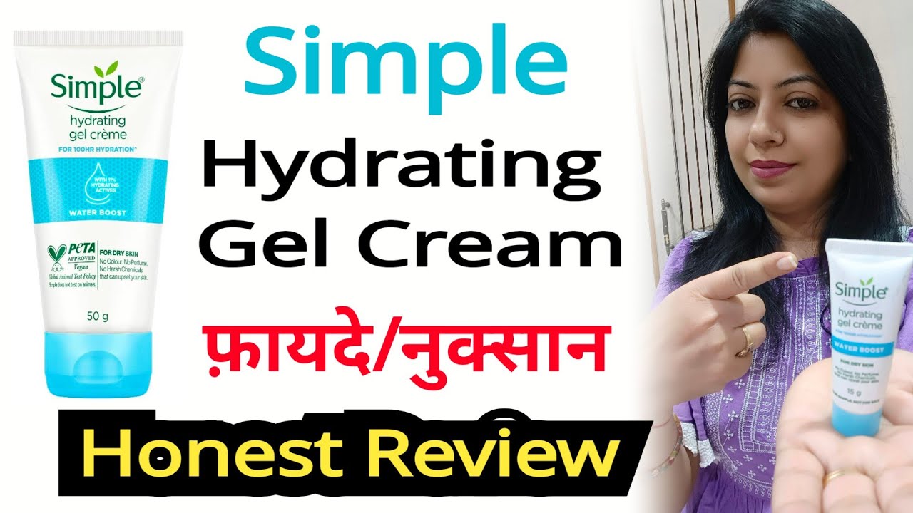 Simple Hydrating Gel Cream // buy or not / @nishaAhujaThereviewgirl