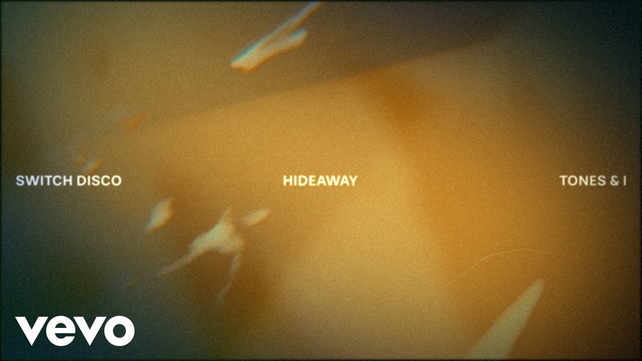 Switch Disco, Tones And I - HIDEAWAY (Official Lyric Video)