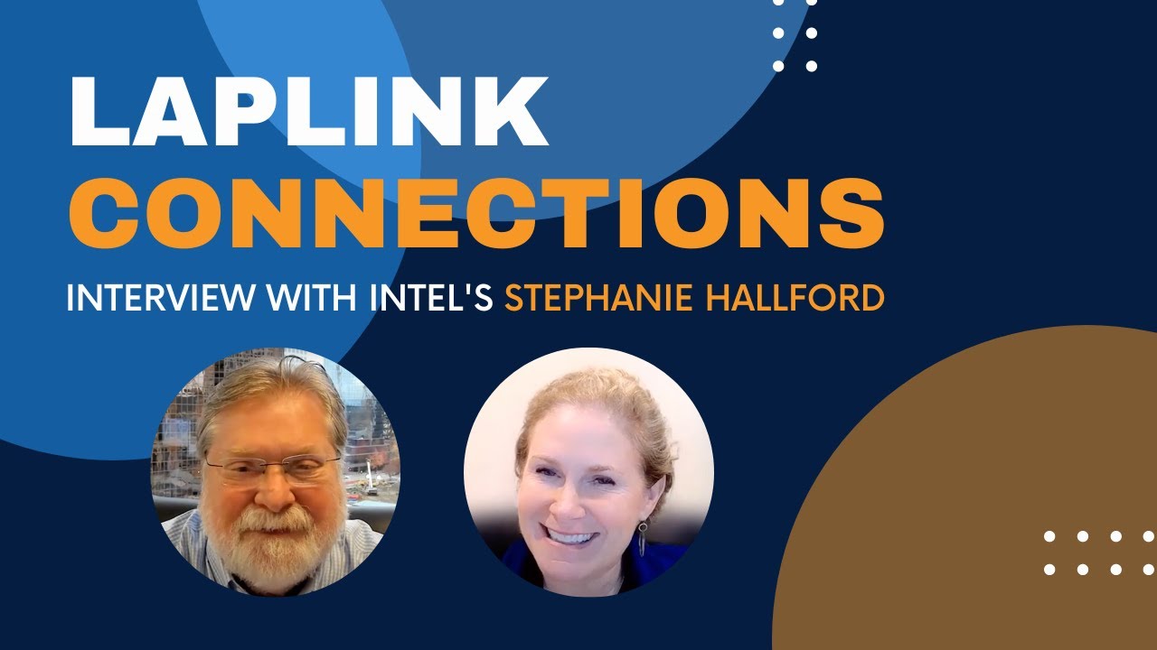 Laplink Connections: Interview with Intel's Stephanie Hallford