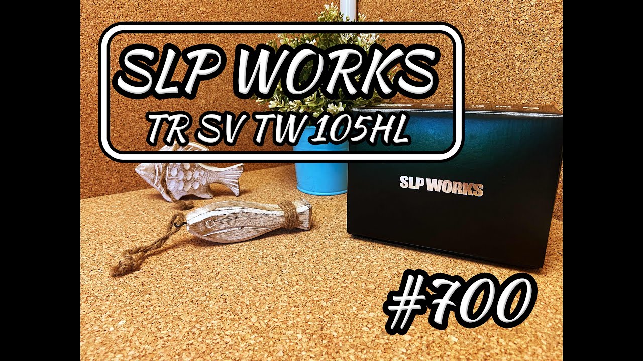Zum Video Nummer 700! SLP WORKS TR SV TW 105HL im Unboxing!