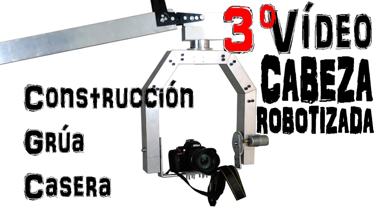 Grúa cámara casera paso a paso. Parte 3 de 4 (La cabeza caliente)