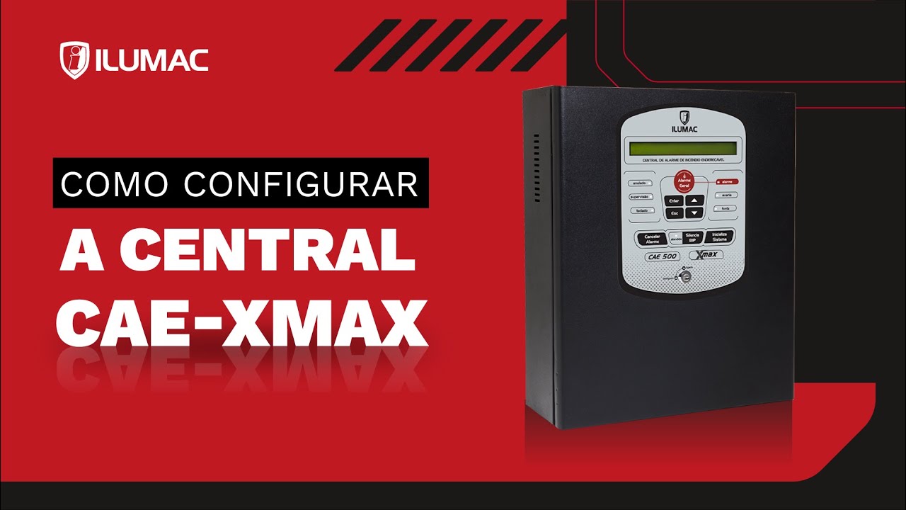 Como CONFIGURAR a Central de Alarme de Incêndio CAE-XMAX | ILUMAC