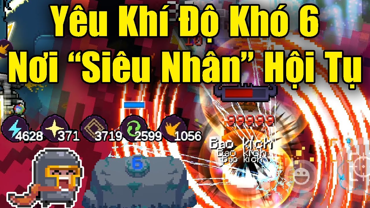 Yêu Khí Độ Khó 6 Là Nơi 