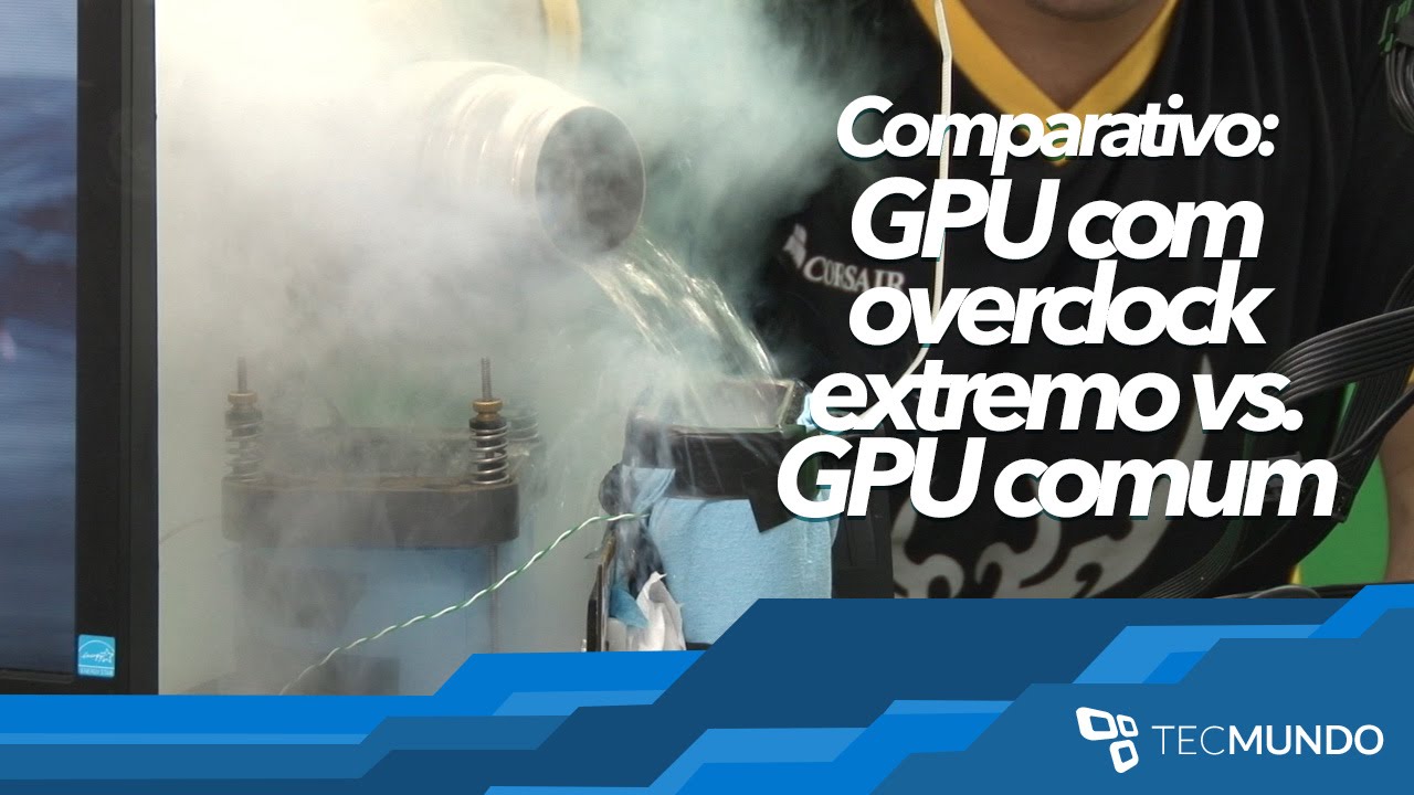 Veja o que um overclock extremo faz com seus jogos - TecMundo