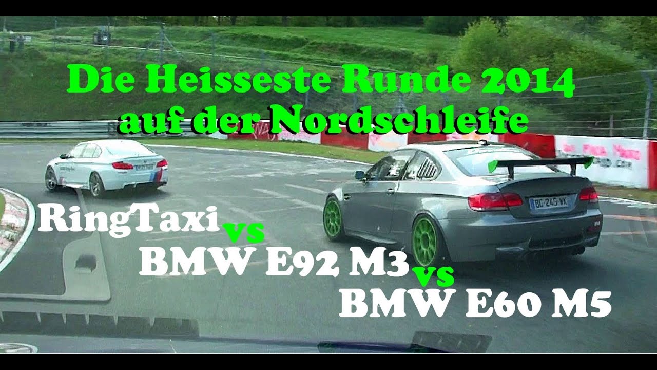 BMW M5 E60 Onboard mit Alex. Die Geilste Nordschleifen Runde vs RingTaxi 04.05.14  Teil 1
