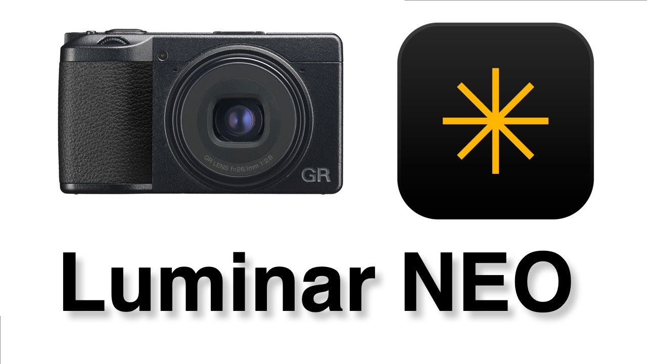 Editing GR RAW files - Luminar NEO