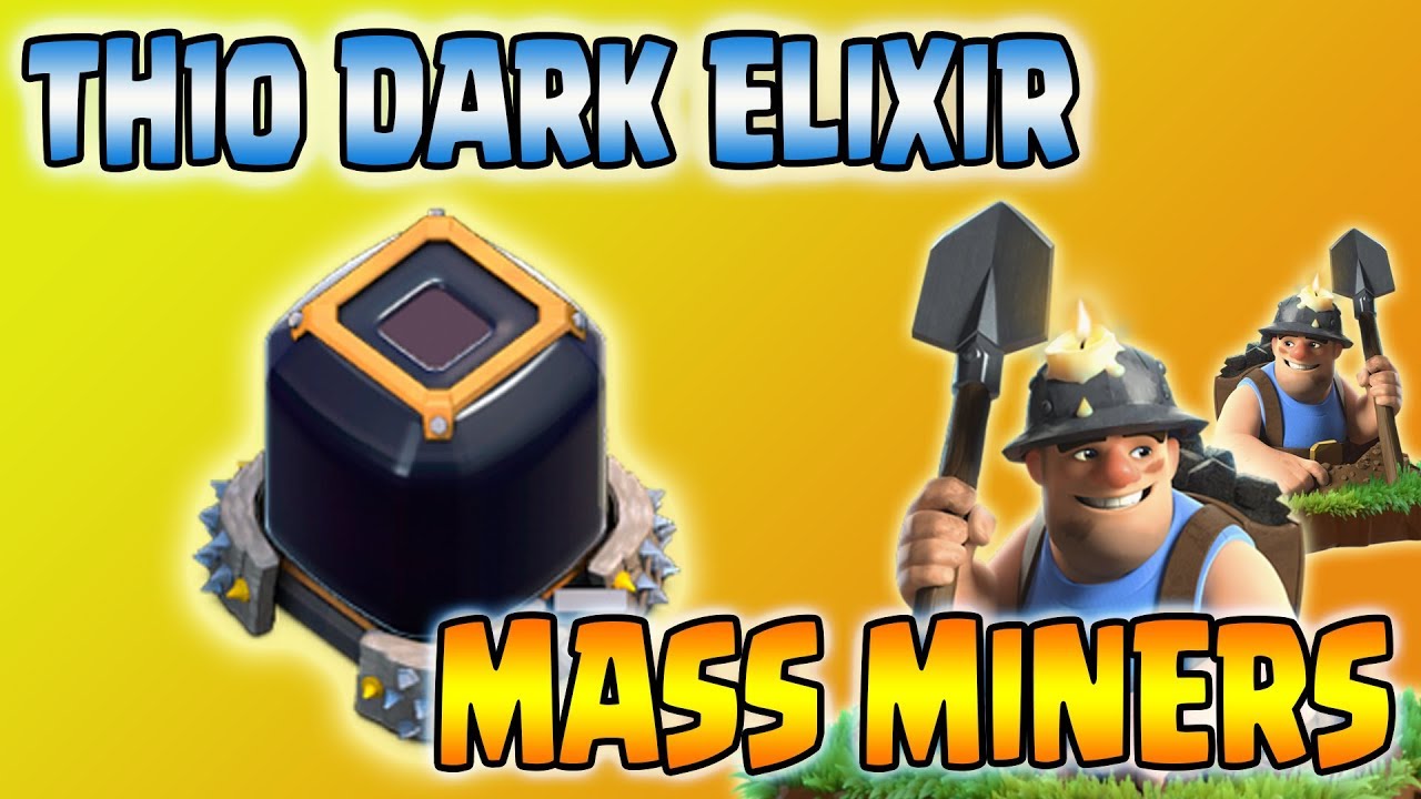 TH10 Farming Strategy - Mass Miners