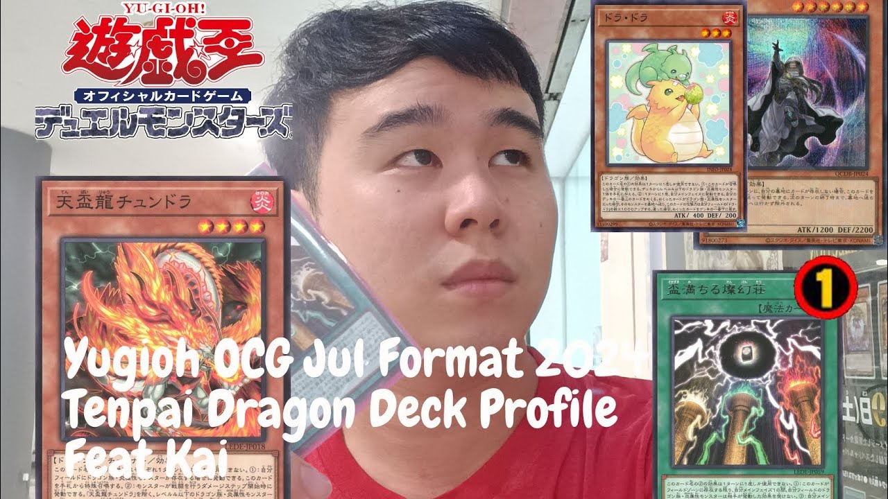[Yu-Gi-Oh 游戏王] OCG JUL FORMAT 2024 | Tenpai Dragon Deck Profile | Feat Kai