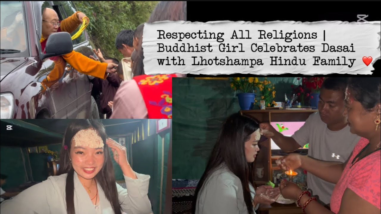 Respecting All Religions | Buddhist Girl Celebrates Dasai with Lhotshampa Hindu Family❤️#foryou#fyp 