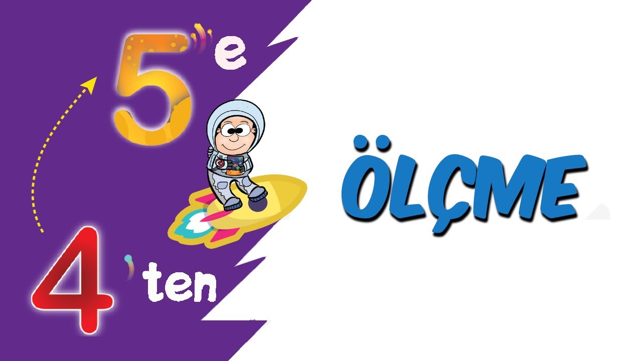 Ölçme | 4'ten 5'e Hazırlık Kampı