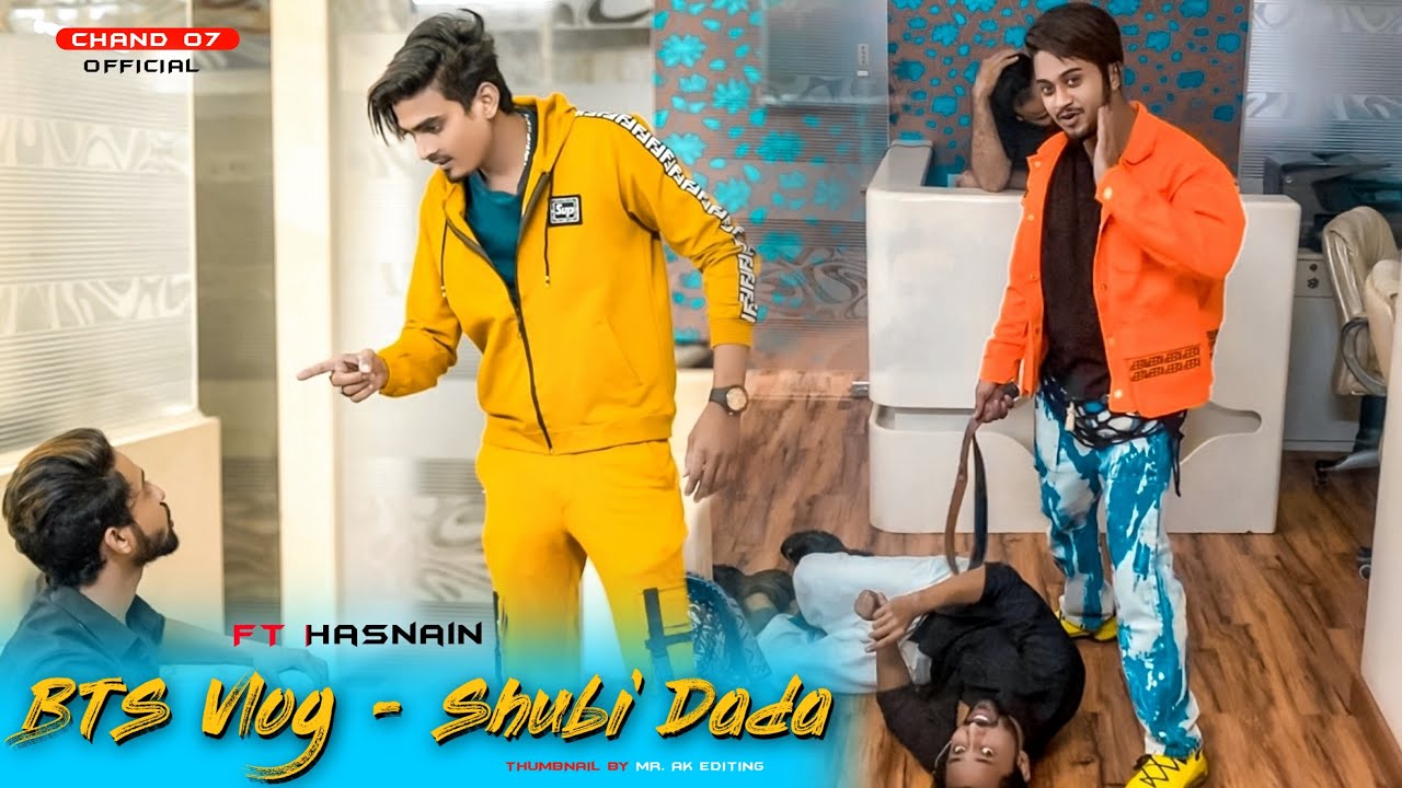 BTS Vlog- Shubi dada ft. Hasnain❤️😂