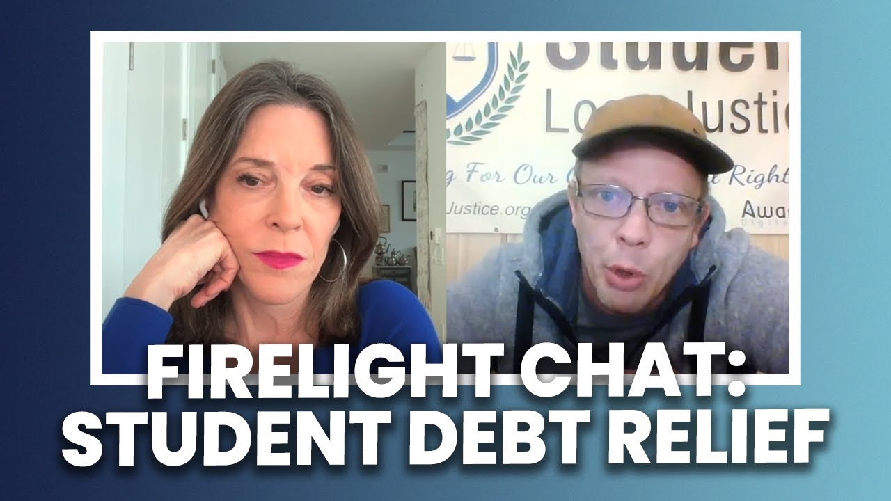 Firelight Chat: Marianne Williamson and Alan Collinge on Student Debt Relief