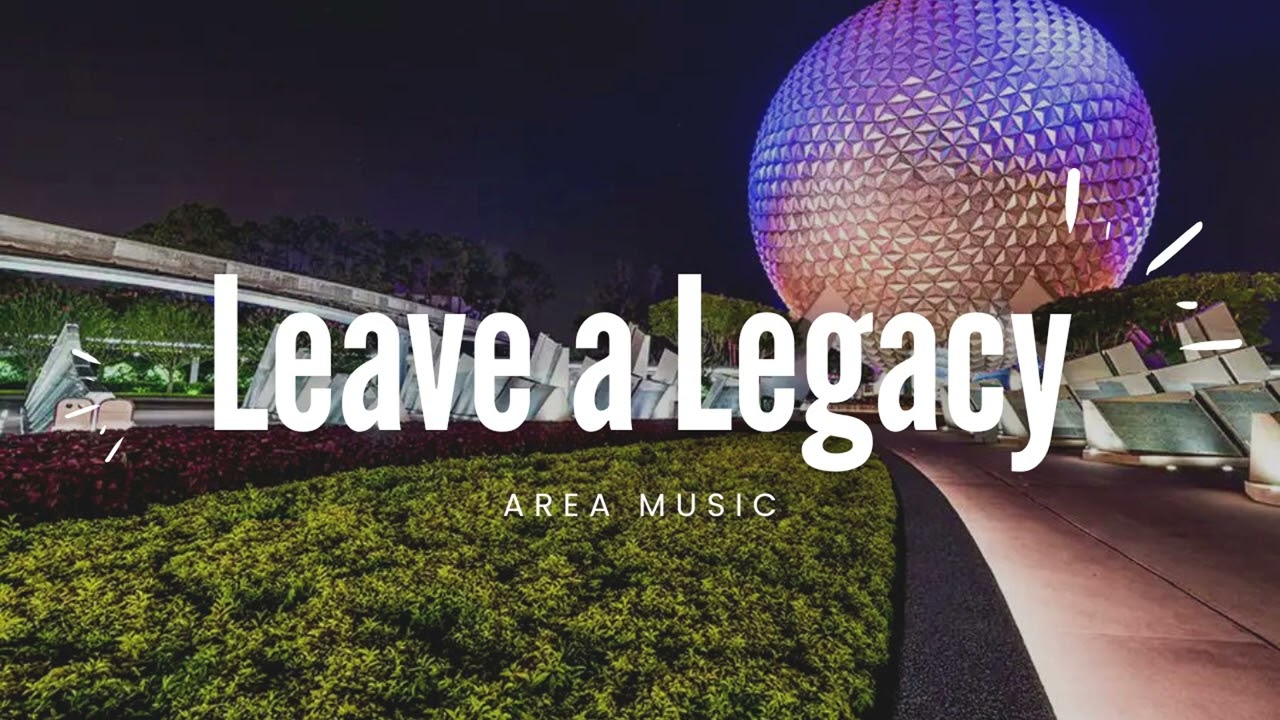 Leave a Legacy - Area Music
