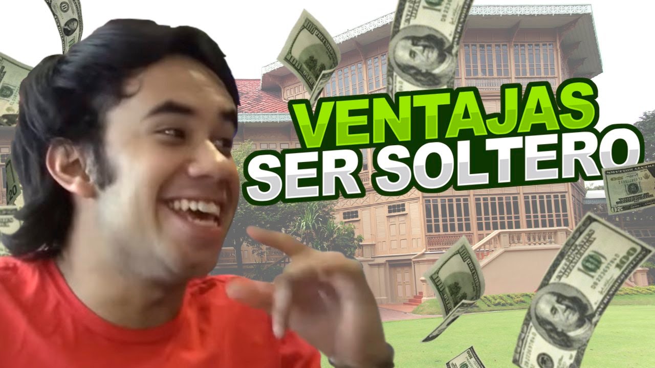 SER SOLTERO - VENTAJAS  ◀︎▶︎WEREVERTUMORRO◀︎▶︎