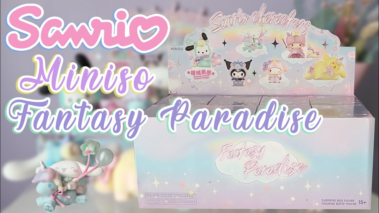 ФИНАЛЬНАЯ РАСПАКОВКА В ДЕНЬ РОЖДЕНИЯ! Sanrio Fantasy Paradise от Miniso 🦄 (распаковка полной верс...