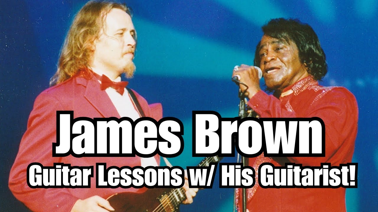 JAMES BROWN Guitar Lessons (Living In America, Papa Don't Take No Mess, Good Foot, Big Payback)