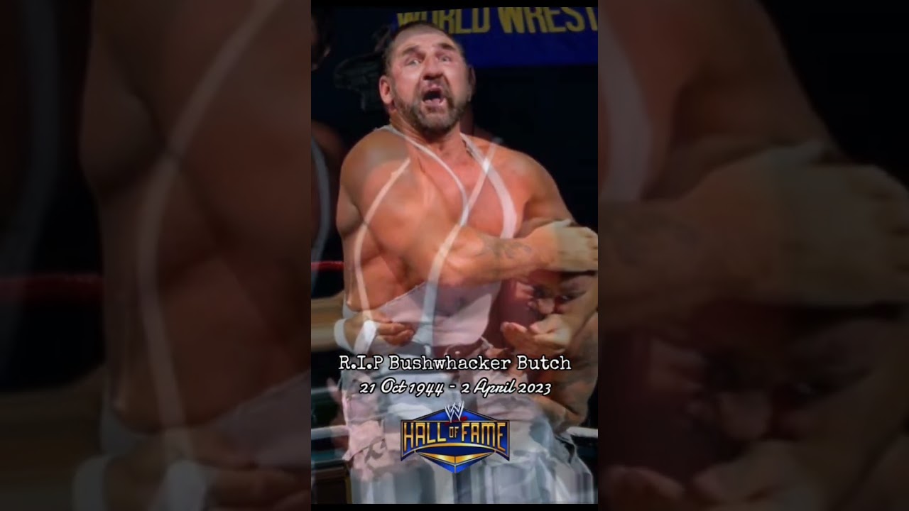 WWE Hall of Famer Bushwhacker Butch has passed away 