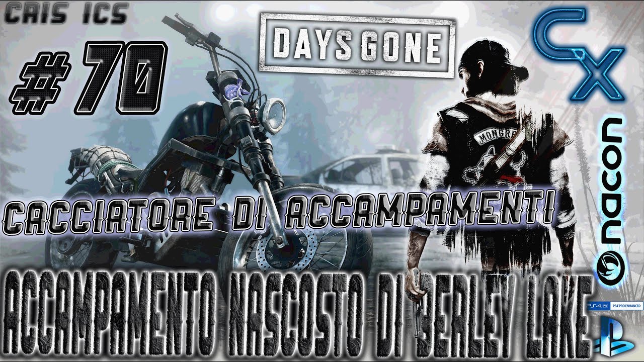 DAYS GONE ACCAMPAMENTO NASCOSTO DI BERLEY LAKE 70 CACCIATORE DI ACCAMPAMENTI Gameplay PS4 Pro