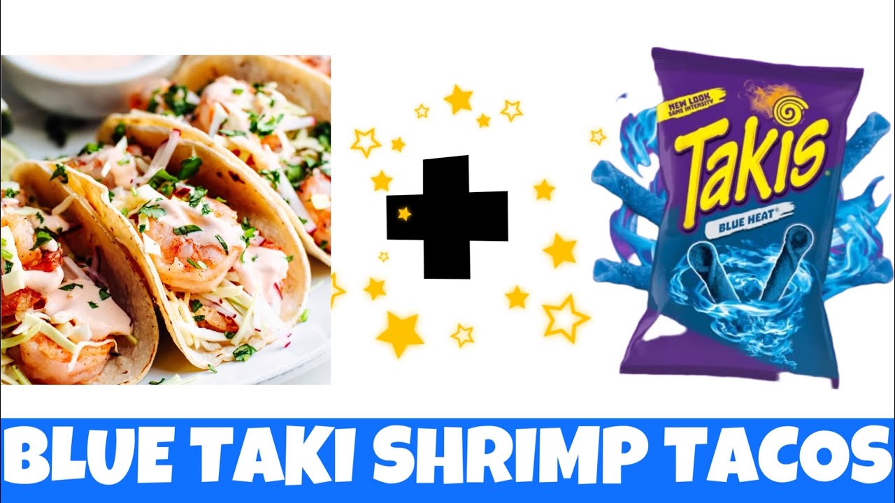 BLUE TAKI SHRIMP TACOS 🌮