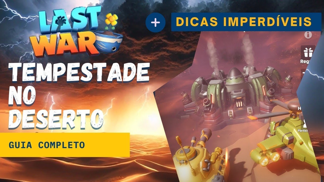 Guia Completo do Evento Tempestade no Deserto no Last War: Survival Game!