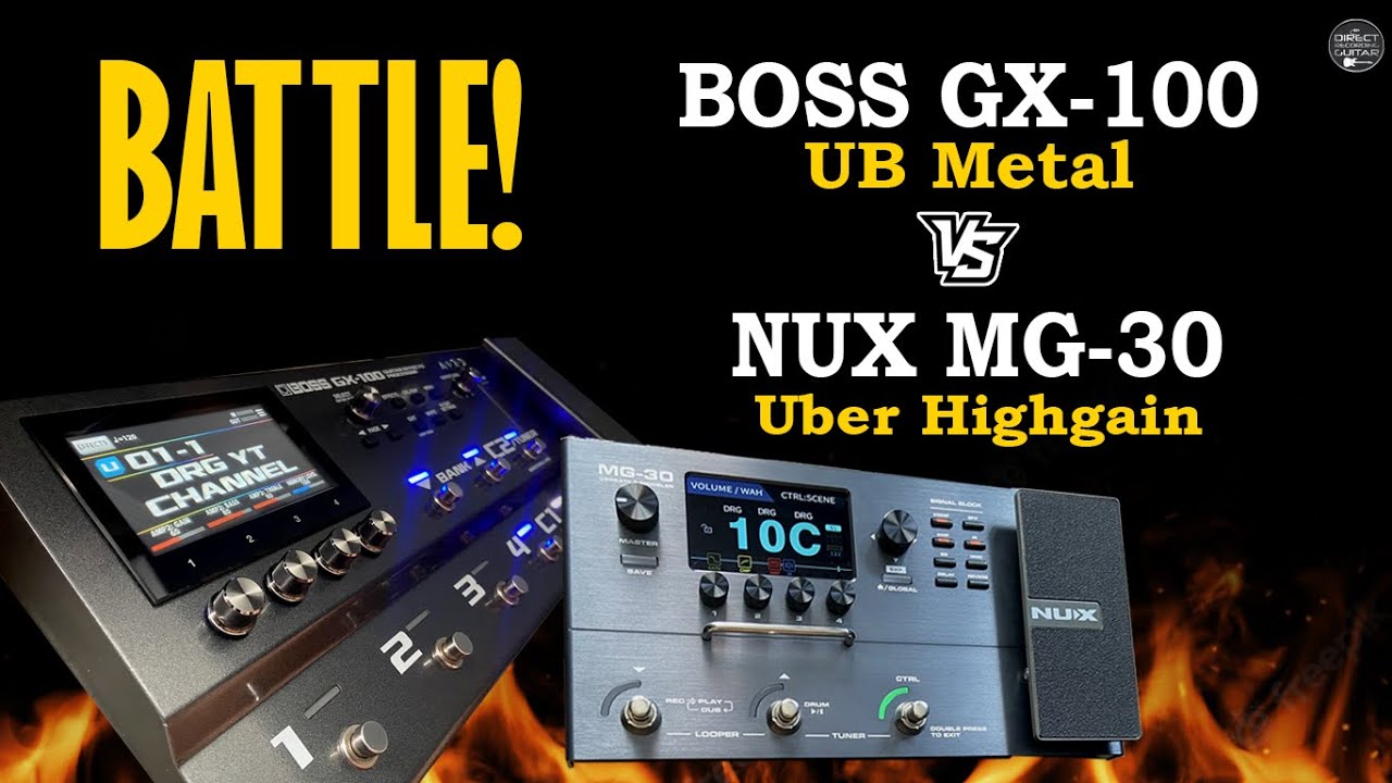 BATTLE! BOSS GX-100 UB Metal vs NUX MG-30 Uber Highgain