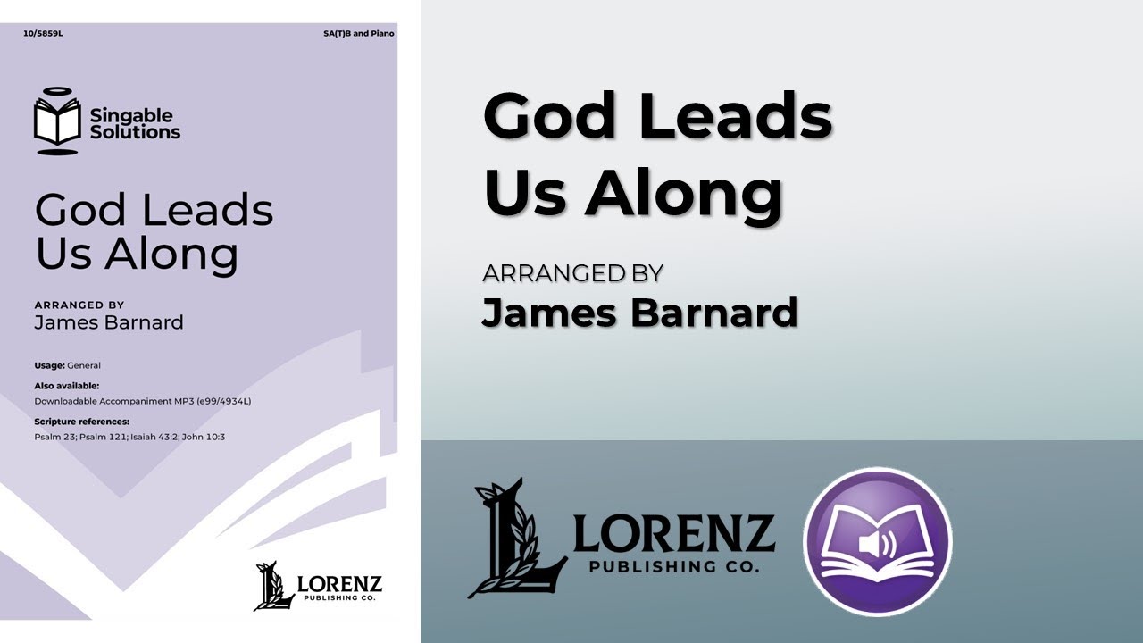 God Leads Us Along | arr. James Barnard