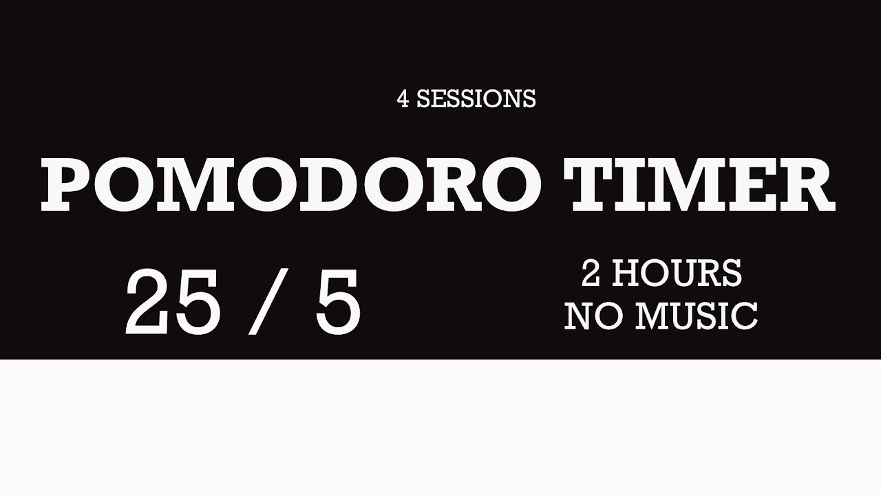 25 / 5 Pomodoro Timer - 2 hours study || No music - Study for dreams ||