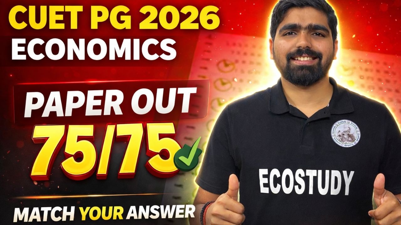 CUET PG 2026 | ECONOMICS PAPER ANALYSIS | 75 QUESTIONS WITH THEIR ANSWER |MATCH YOUR ANSWER |PART-II