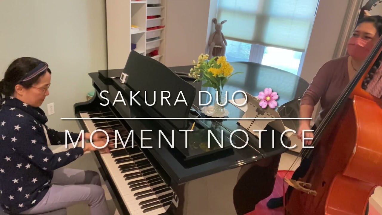 Moment’s Notice / Ayako Shirasaki (piano) & Noriko Ueda (bass)