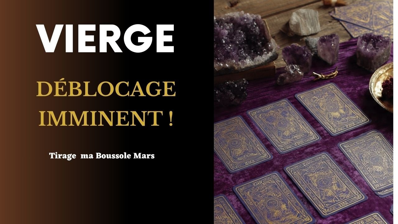 VIERGE MARS 2026 : Quelque chose d’incroyable s'apprête à se débloquer ...☀️⚖️ Tirage ma Boussole
