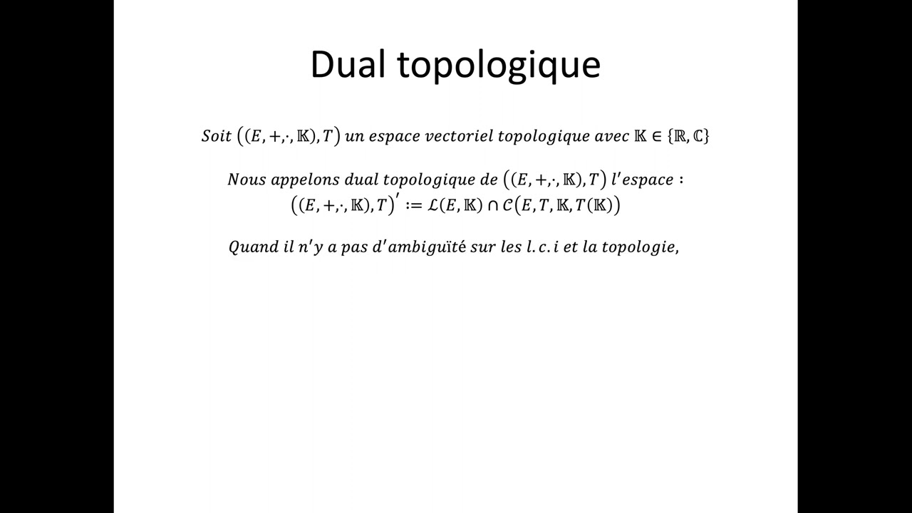 Espaces vectoriels topologiques partie 17 : Dual topologique