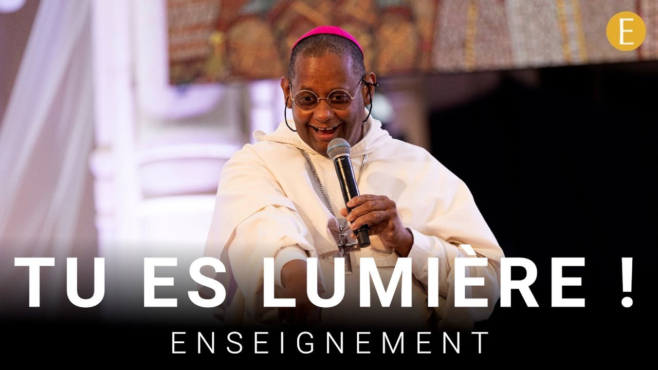 Tu viens de la Lumière, tu vas vers la Lumière... Tu es Lumière !
