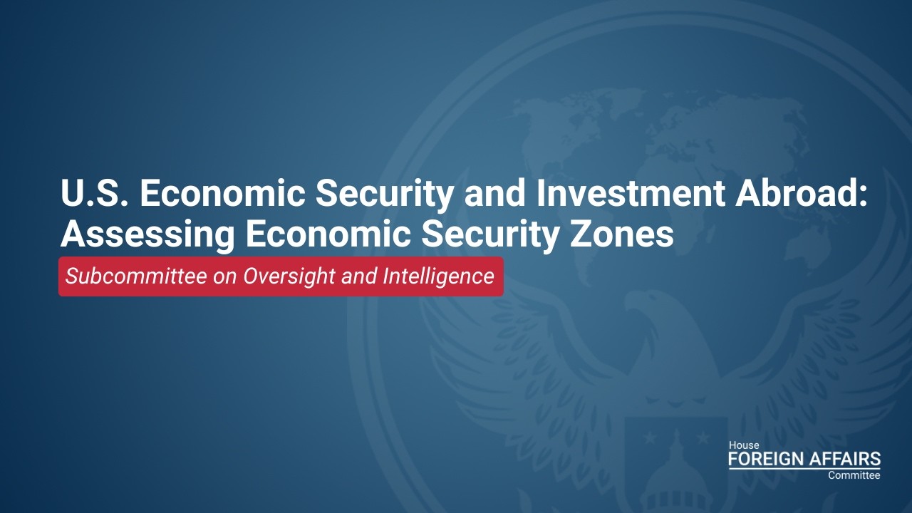 U.S. Economic Security and Investment Abroad: Assessing Economic Security Zones