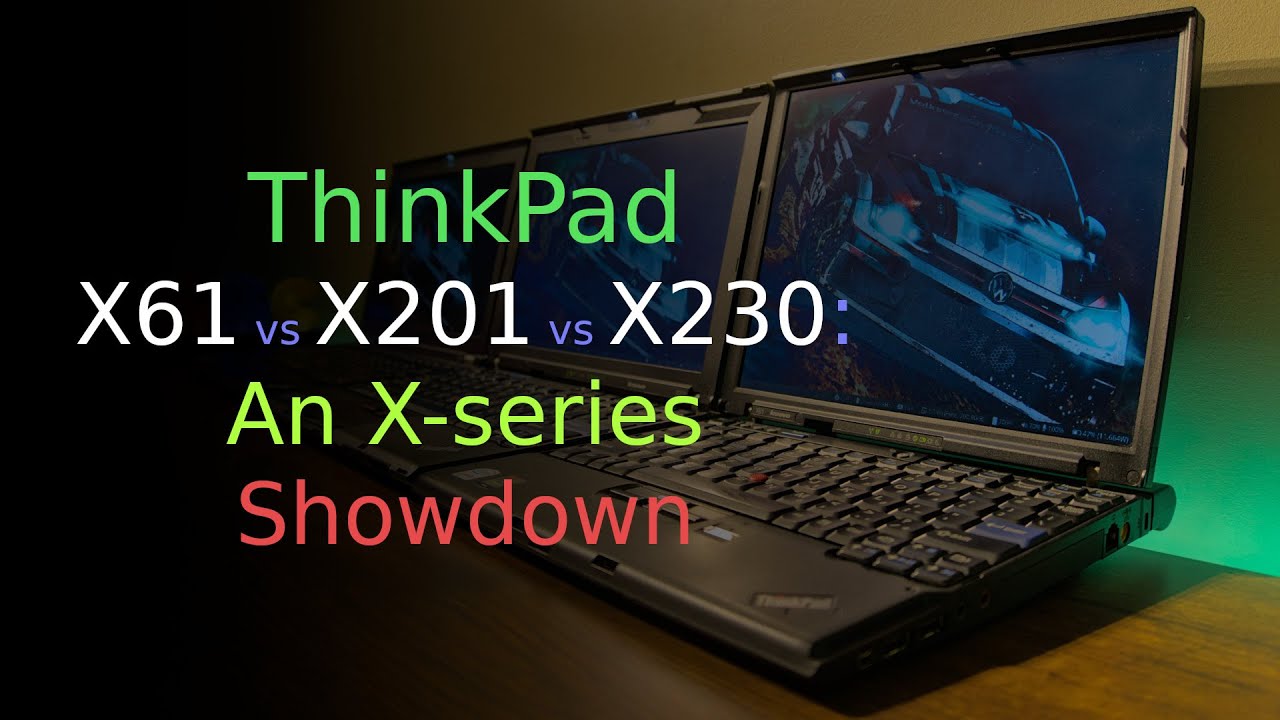 ThinkPad X61 против X201 против X230: противостояние X-серии