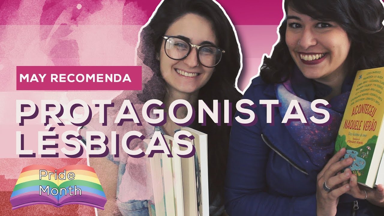 MAY RECOMENDA: Livros com protagonistas Lésbicas #PrideMonth | All About That Book |