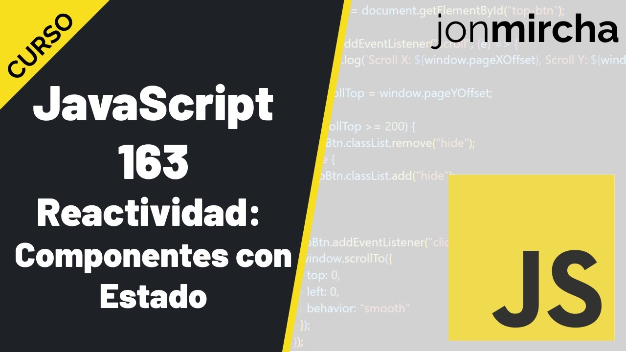 Curso JavaScript: 163. Reactividad: Componentes con Estado - #jonmircha