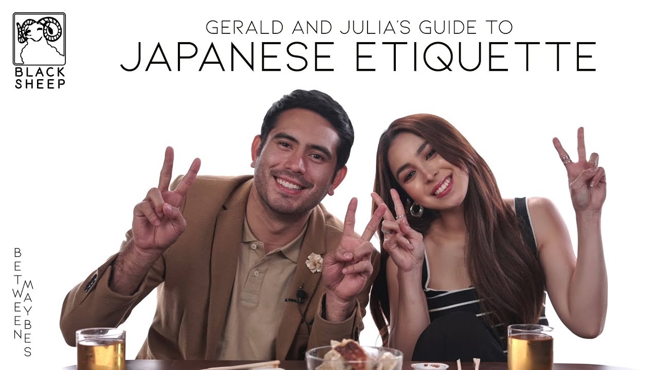 Guide to Japanese Etiquette | Gerald Anderson & Julia Barretto | Between Maybes