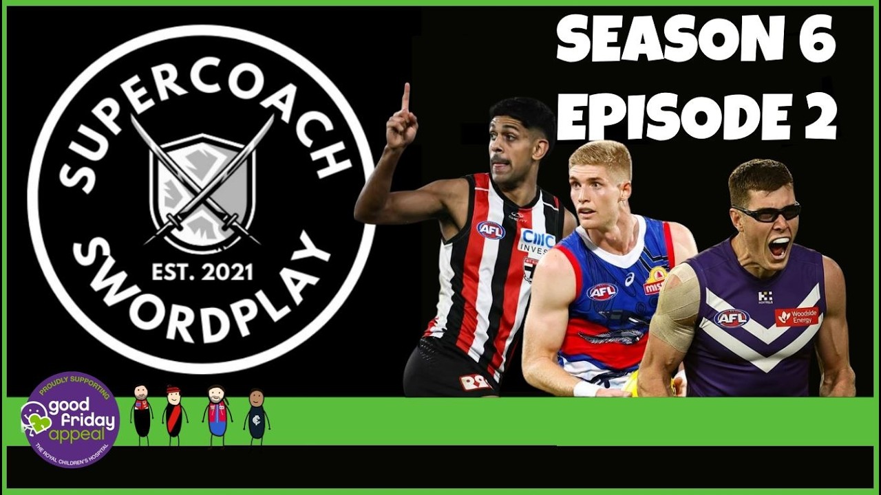 Supercoach Swordplay Podcast S6 E2: TRAP, WATCH, LOCK?