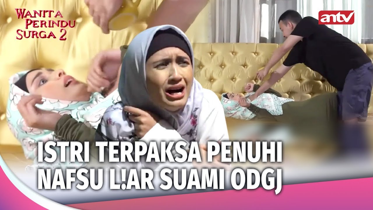BINGUNG! Istri Tolak Malam Pertama Karena Suami ODGJ!? | Wanita Perindu Surga 2 Eps 14 FULL