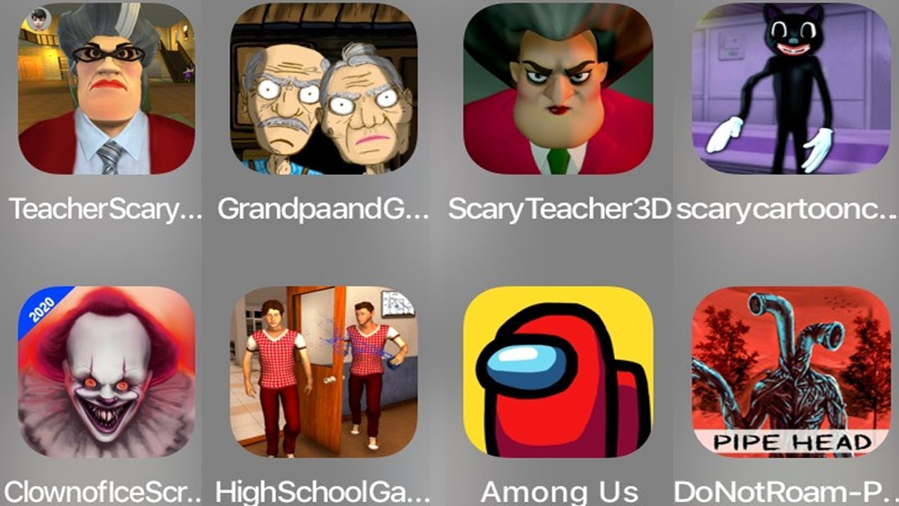 Teacher Scary,Grandpa And Granny,Scary Teacher 3D,Scary Cartoon Cat,Clown Of Ice Scream,High School,