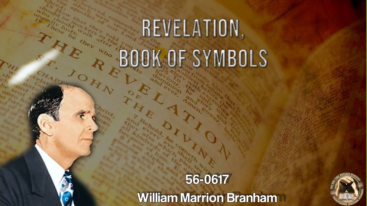 Revelation Book Of Symbols (56-0617) Rev William Marrion Branham - 101221