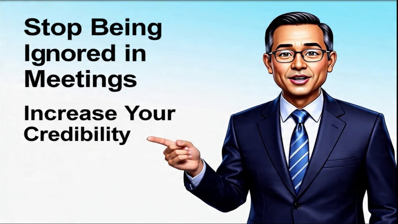 Stop Being Ignored in Meetings | Increase Your Credibility