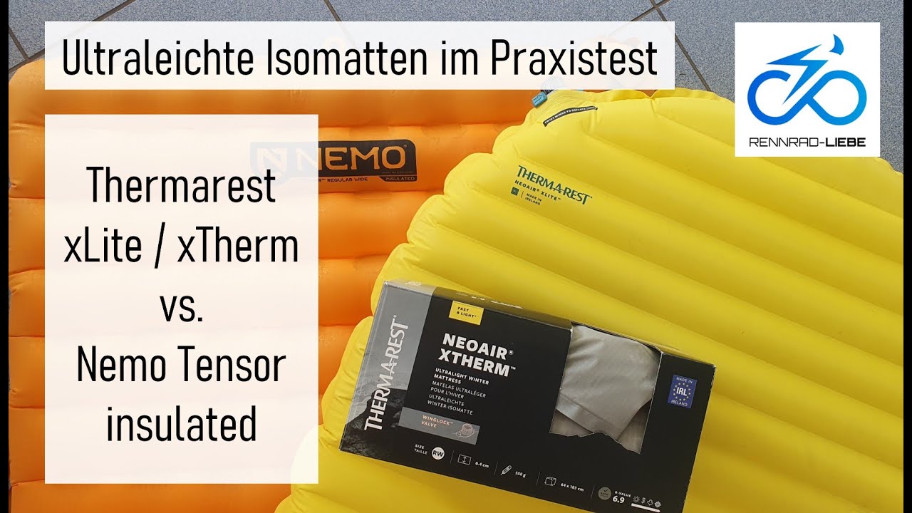 Thermarest xLite / xTherm vs Nemo Tensor insulated im Praxistest