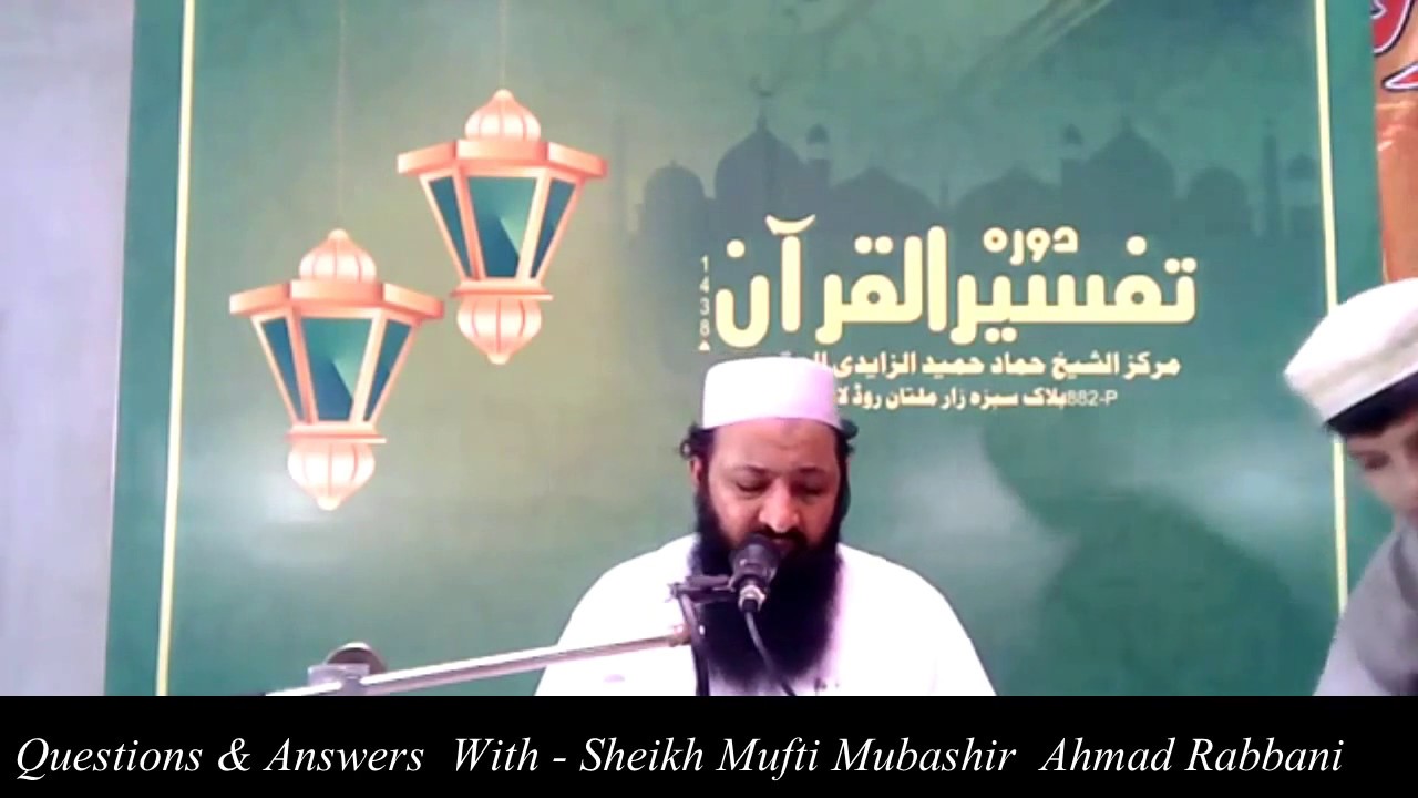 Questions and Answers Part  02 Sheikh Mubashir Ahmad Rabbani