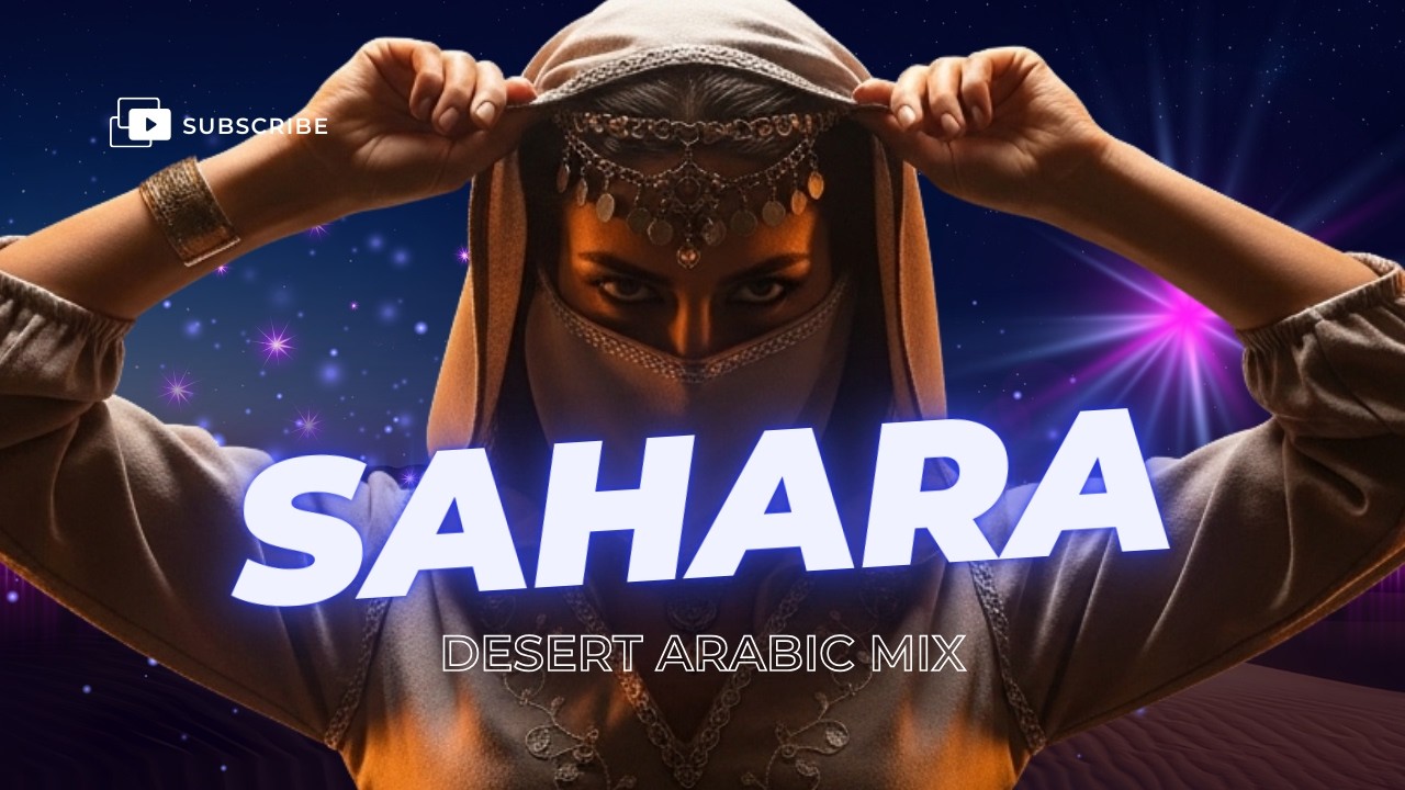 Arabic Deep House Sunset Mix  Sahara Vibes – غروب الصحراء الموسيقي