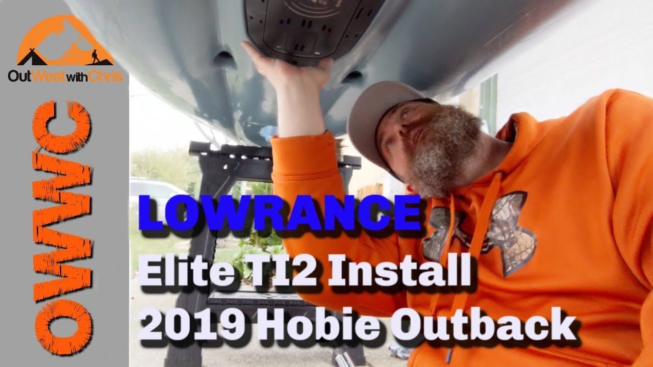 Lowrance Elite TI2 Install - 2019 Hobie Outback